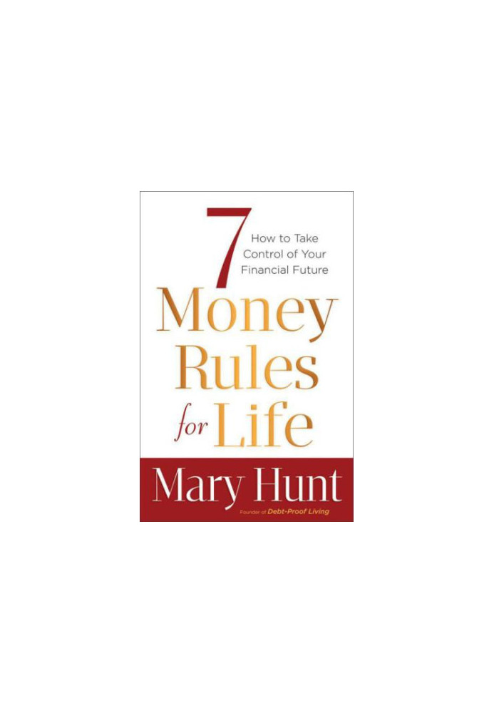 7 money rules for life - how to take control of your financial future