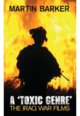 A 'Toxic Genre': The Iraq War Films