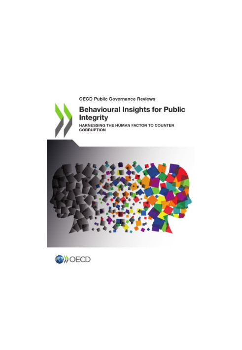 Behavioural insights for public integrity : harnessing the human factor to counter corruption.
