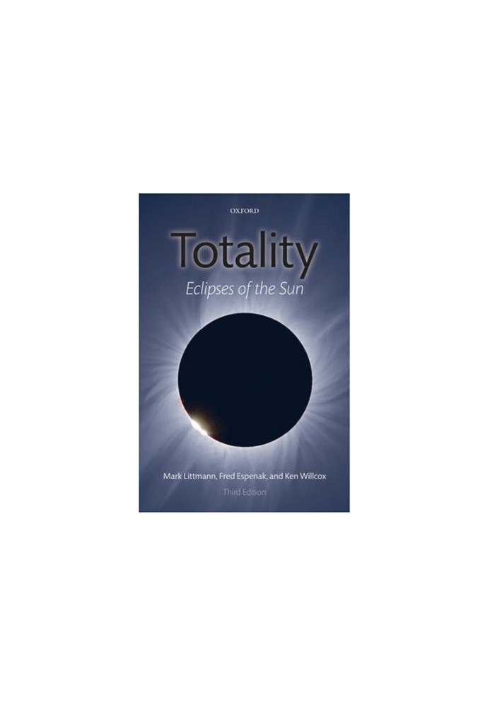 Totality: Eclipses of the Sun