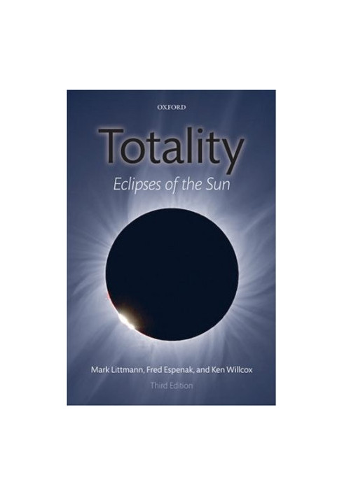 Totality: Eclipses of the Sun