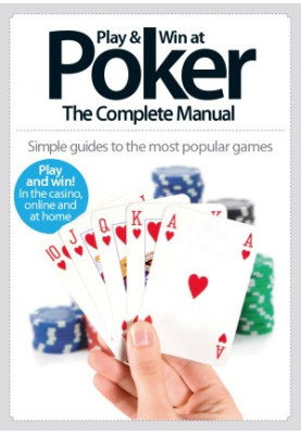 Play & Win at Poker The Complete Manual