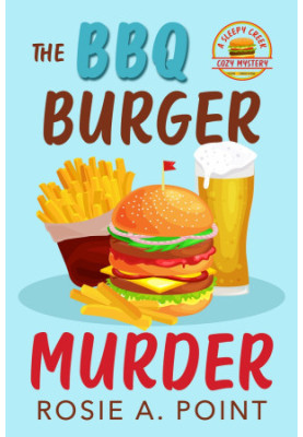 The BBQ Burger Murder (Sleepy Creek Mystery 3)
