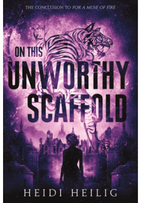 On This Unworthy Scaffold