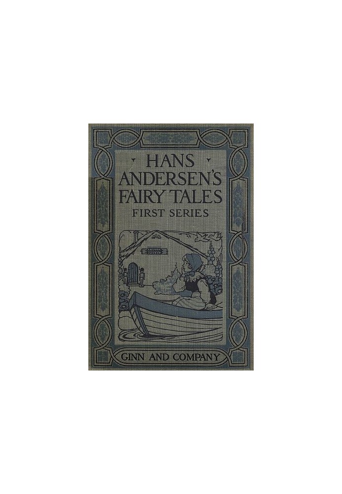 Hans Andersen's Fairy Tales. First Series