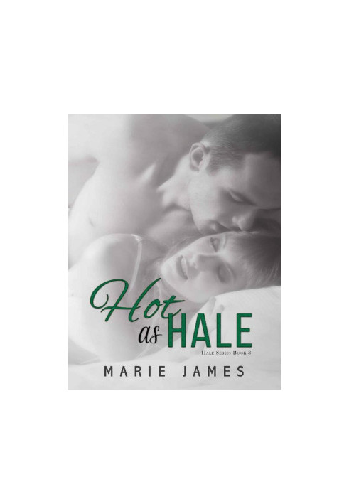 Hot as Hale (Hale Series Book 3)