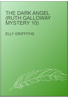 The Dark Angel (Ruth Galloway Mystery 10)