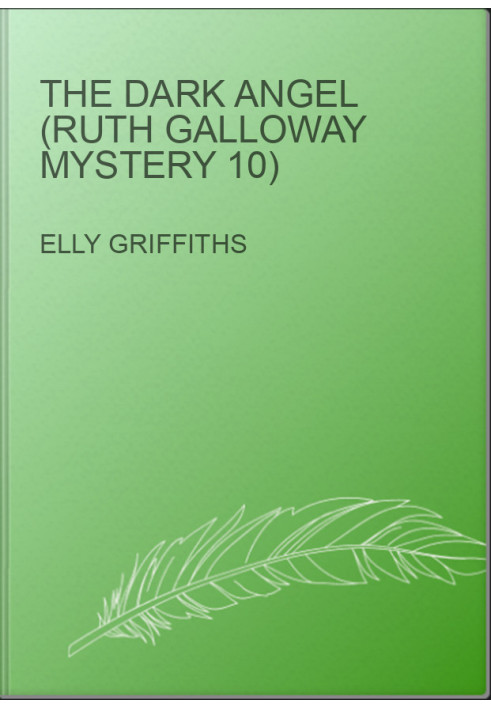 The Dark Angel (Ruth Galloway Mystery 10)