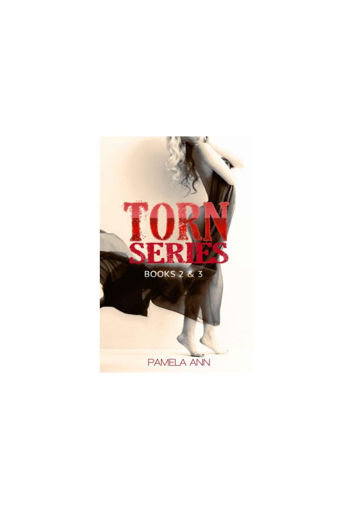 [Torn 00] • Torn Series: Books 2 & 3