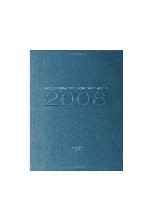 International petroleum encyclopedia 2008