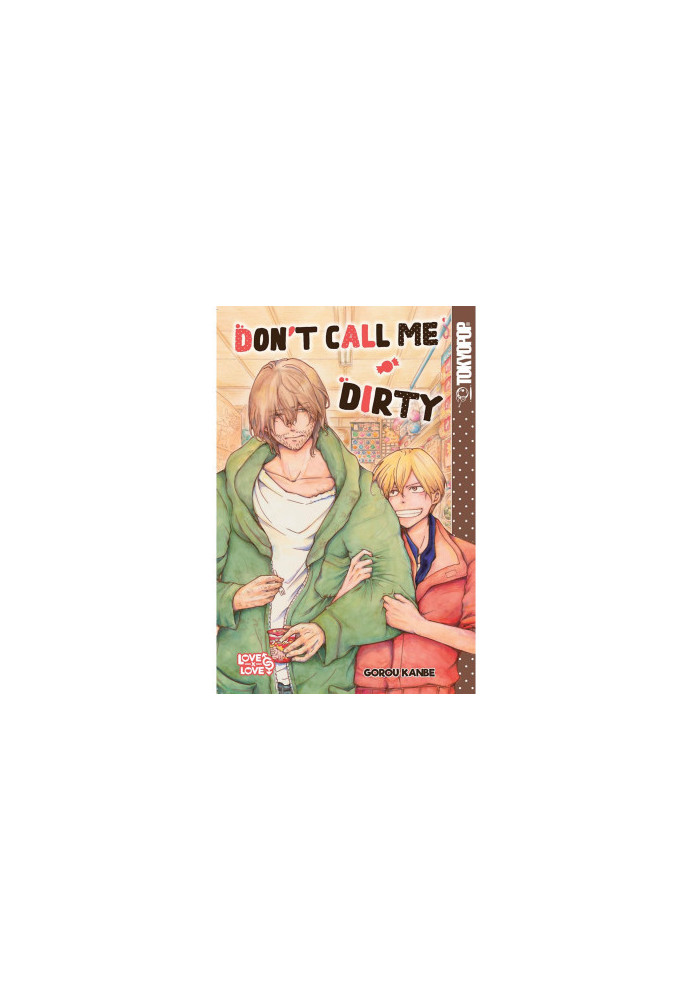 Don’t Call Me Dirty [LGBTQ+]