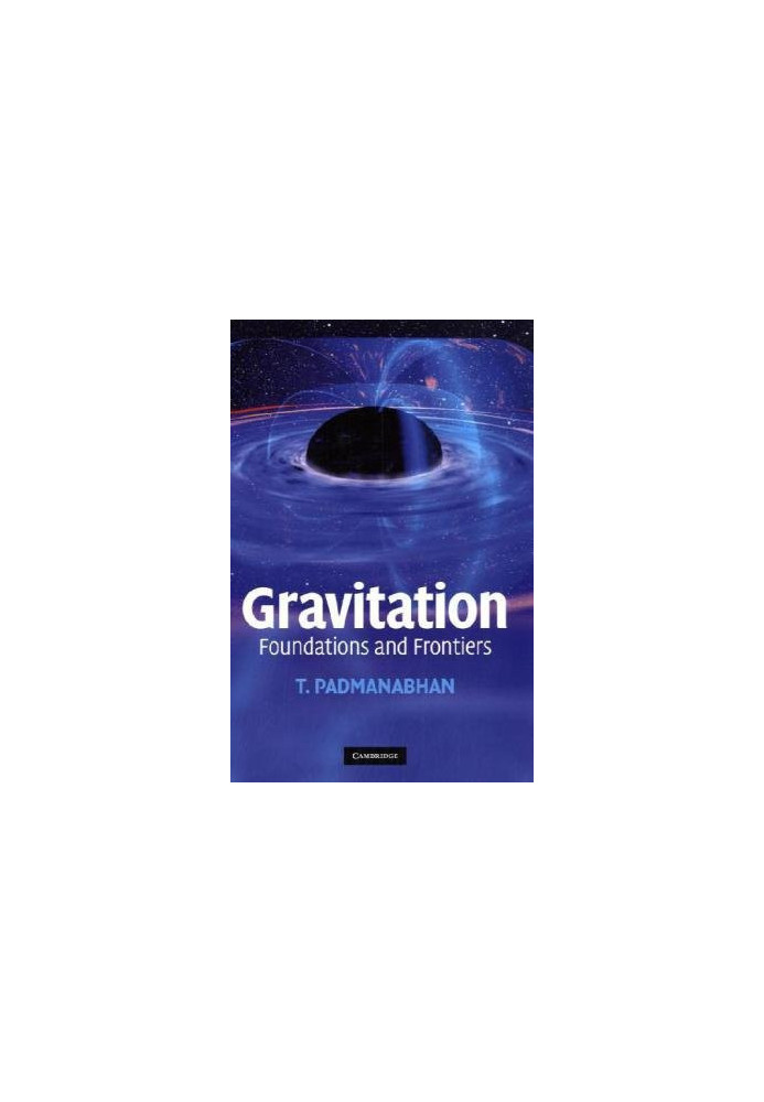 Gravitation: Foundations and Frontiers