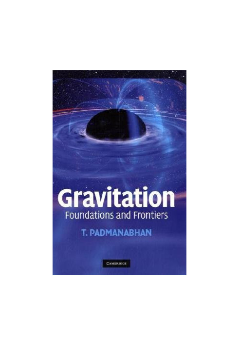 Gravitation: Foundations and Frontiers