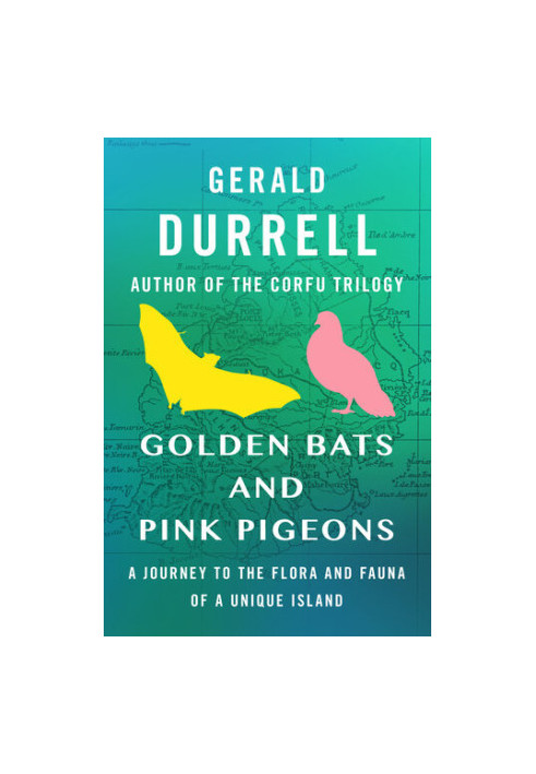 Golden Bats and Pink Pigeons