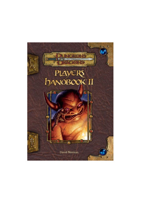 Player's Handbook II (Dungeons & Dragons d20 3.5 Fantasy Roleplaying)