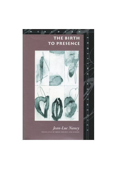 The Birth to Presence