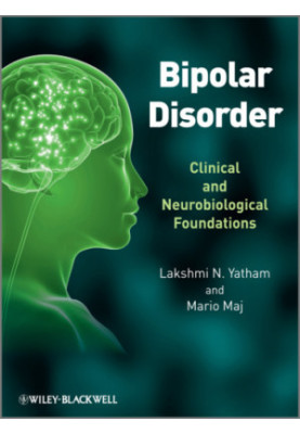 Bipolar disorder: clinical and neurobiological foundations
