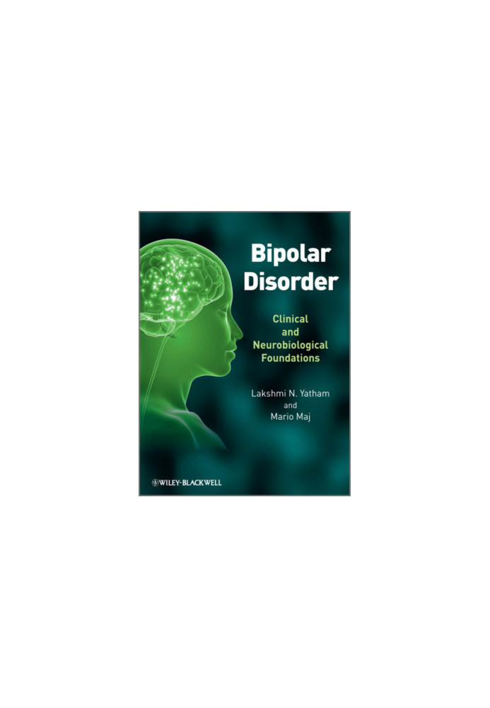 Bipolar disorder: clinical and neurobiological foundations