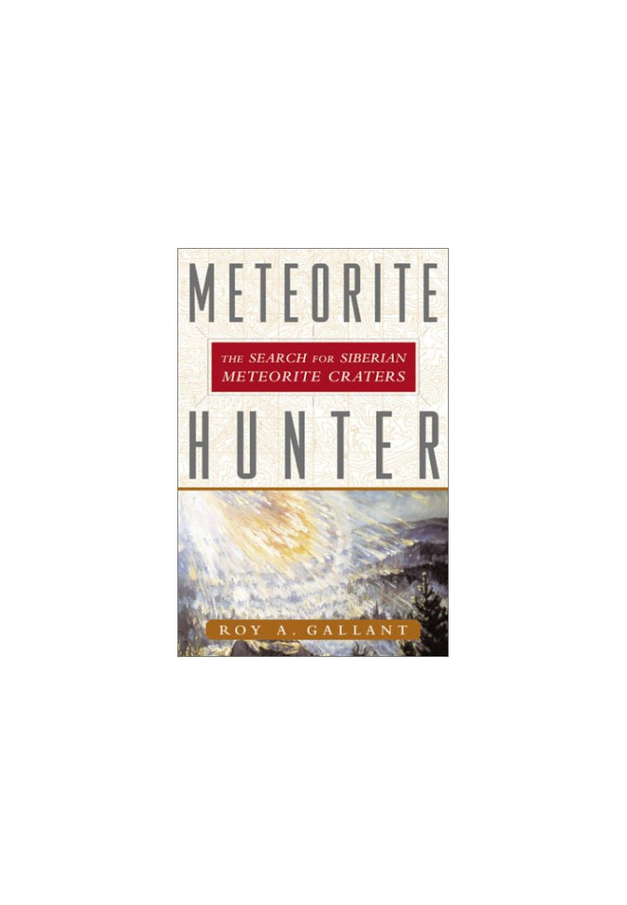 Meteorite Hunter: The Search for Siberian Meteorite Craters