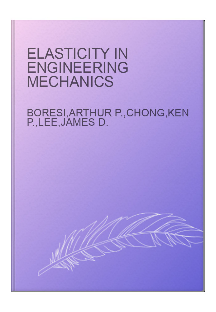 Elasticity in Engineering Mechanics