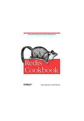 Redis cookbook: [Practical techniques for fast data manipulation]