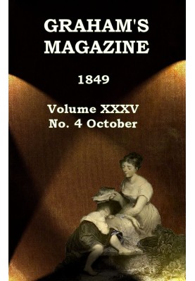 Graham's Magazine, Vol. XXXV, No. 4, October 1849