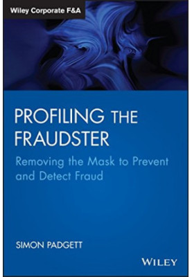Profiling the fraudster : removing the mask to prevent and detect fraud