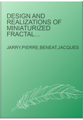 Design and Realizations of Miniaturized Fractal RF and Microwave Filters