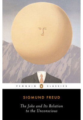 The Joke and Its Relation to the Unconscious