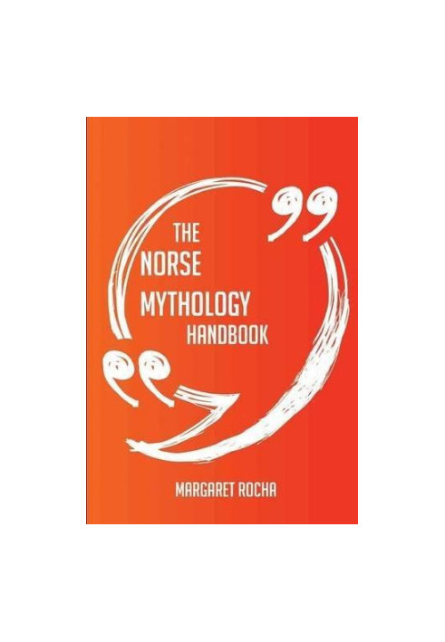 The Norse mythology Handbook: Everything You Need To Know About Norse mythology