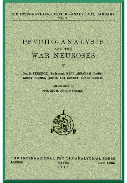 Psycho-Analysis and the War Neuroses