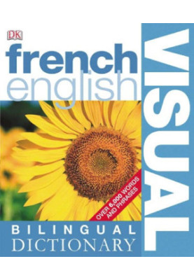 French-English Bilingual Visual Dictionary (DK Visual Dictionaries)