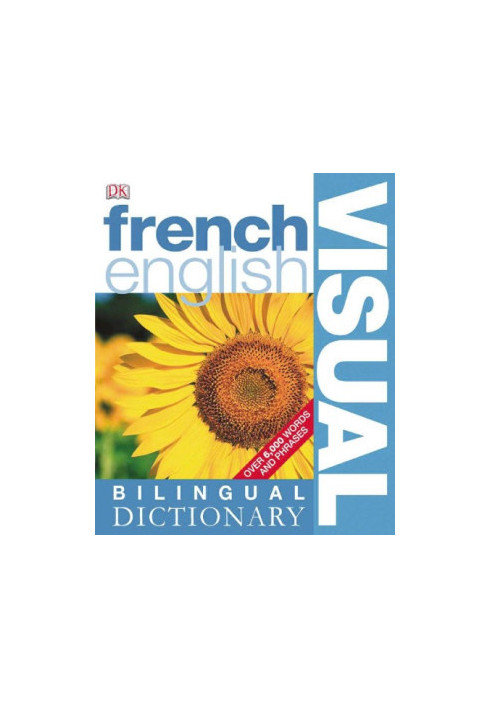 French-English Bilingual Visual Dictionary (DK Visual Dictionaries)