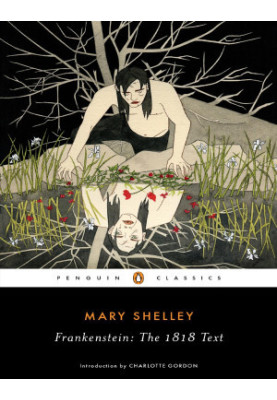Frankenstein--The 1818 Text