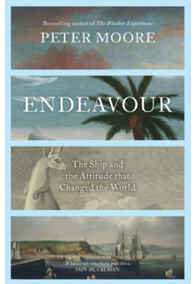 Endeavour: the ship and the attitude that changed the world
