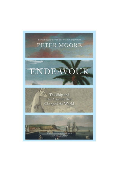 Endeavour: the ship and the attitude that changed the world