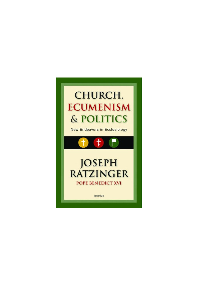 Church Ecumenism and Politics: New endeavors in Ecclesiology