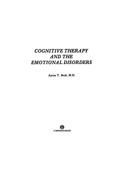 Cognitive Therapy and the Emotional Disorders