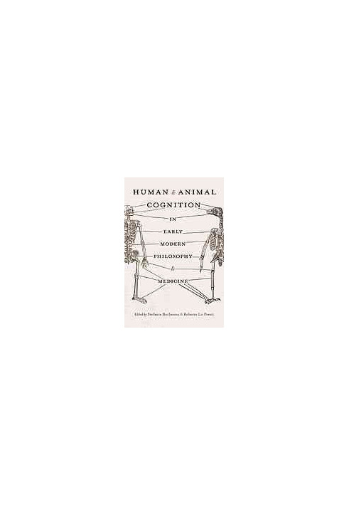 Human and animal cognition in early modern philosophy and medicine