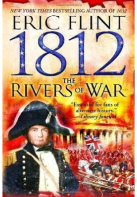 1812: The Rivers of War