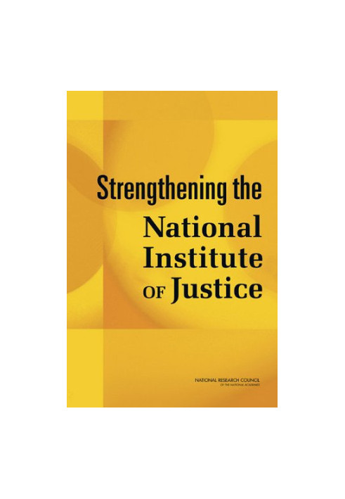 Strengthening the National Institute of Justice