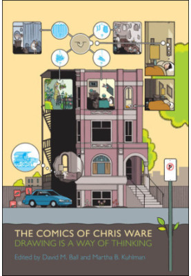 The Comics Of Chris Ware: Drawing Is A Way Of Thinking