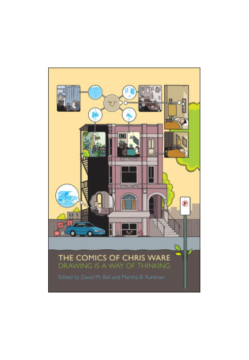 The Comics Of Chris Ware: Drawing Is A Way Of Thinking
