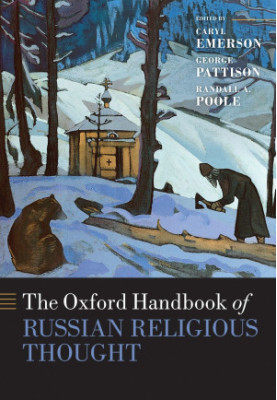 The Oxford Handbook of Russian Religious Thought