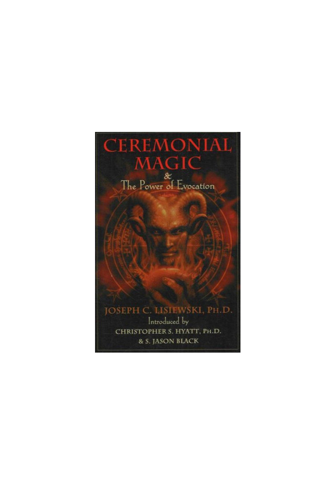 Ceremonial Magic & The Power of Evocation