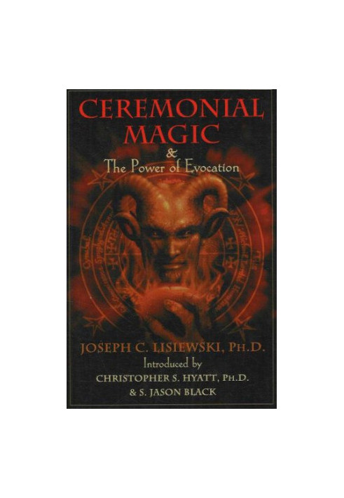 Ceremonial Magic & The Power of Evocation