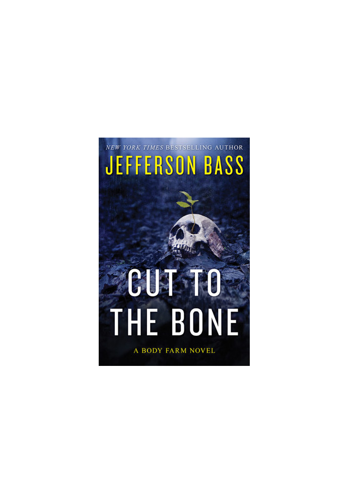 [Body Farm 08] • Cut to the Bone