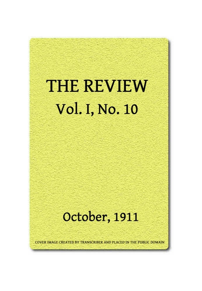 The Review, Vol. 1, No. 10, October, 1911