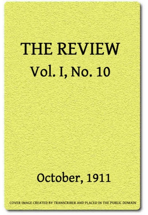 The Review, Vol. 1, No. 10, October, 1911