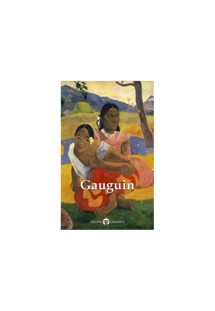 Delphi Complete Works of Paul Gauguin